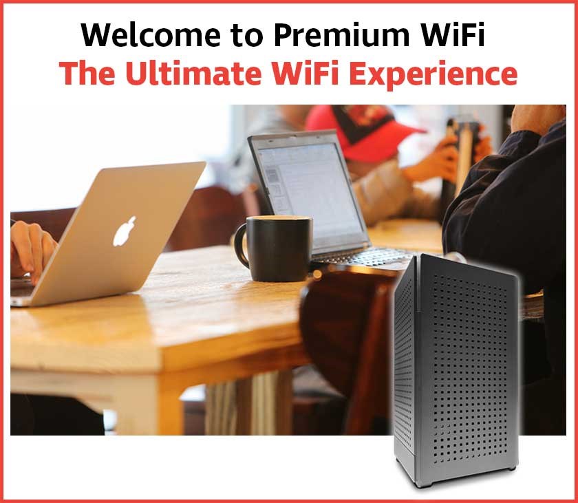 Premium WiFi Experience